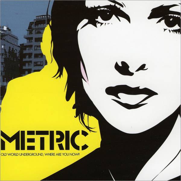 metric-old-world-underground-where-are-y